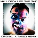 Mallorca Lee feat Ross Ferguson - She Said Original Mix