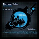 Current Value - Traktion Original Mix