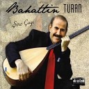 Bahattin Turan - Bahattin Turan Aglama Yar Aglama Diyarbakir