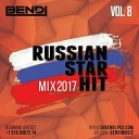 DJ BENDI Russian Star Hit Mix Vol 8 - Russian Star Hit Mix Track 7 Vol 8