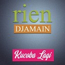 Rien Djamain - Kucoba Lagi