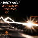 Ashwin Khosa - Negative Original Mix