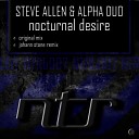 Steve Allen Alpha Duo - Nocturnal Desire Johann Stone Remix