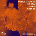 Marcus Gauntlett feat Oby - Fools Rush In Original Mix