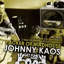 Johnny Kaos - Time of Madhouse JUST2 Remix