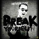 Neverlose - Break Yourself Acapella