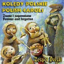 Zesp Polski - Hej w dzie Narodzenia