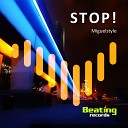 MiguelStyle - Stop Original Mix
