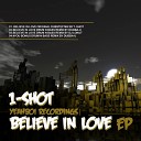 1Shot - Believe In Love Original Mix