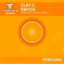 Clay C - Switch Aerofoil Remix