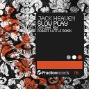 Jack Heaven - Slow Play Original Mix