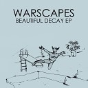 Warscapes - Beautiful Decay Shirokuma Remix