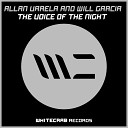 Allan Varela Will Garcia - The Voice Of The Night Original Mix