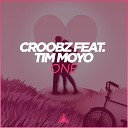 Croobz feat Tim Moyo - One Extended Mix