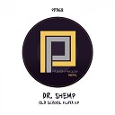 Dr Shemp - Old Skool Flava Original Mix