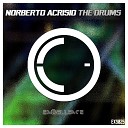 Norberto Acrisio - The Drums Original Mix