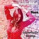 Critiks music feat Dana - Imperfectly Broken