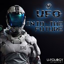 UFO - Into The Future Original Mix
