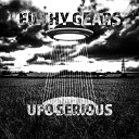 Filthy Gears - Ufo Serious Remake