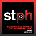 Giandomenico Cerreto feat Silvano Del Gado - Love Original Mix