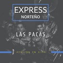 Express Norte o - Las Pacas En Vivo