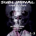 Tonikattitude - Subliminal Original Mix