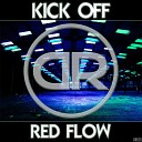Red Flow - Kick Off Original Mix