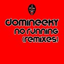 Domineeky - No Running Domineeky Sax Dub