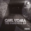 Guil Uzaka - The Farewell Original Mix