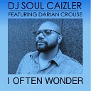 DJ Soul Caizler feat Darian Crouse - I Often Wonder Accapella