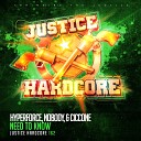 Hyperforce Nobody Ciccone - Need To Know Original Mix