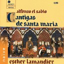 Esther Lamandier - Cantigas de Santa Maria No 150 A Que Deus Ama Amar…