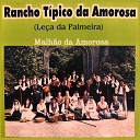 Rancho Tipico Da Amorosa - Serra