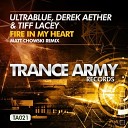 Ultrablue Derek Aether Tiff Lacey - Fire In My Heart Matt Chowski Remix