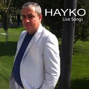 Hayko - Hayastan Erku Zuyg Achkr Live