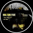 Milton Five - Of Feeling Original Mix