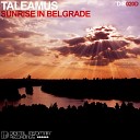 Taleamus - Sunrise In Belgrade James Dymond Remix