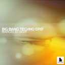 Marcel Ei Gio - Big Bang Techno Original Mix