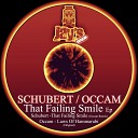 Schubert - That Failing Smile Occam Remix