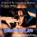 DJ Gozzi The Extraordinary Gentlemen Ft Jaclyn… - Beautiful Life DJ Tuch Remix