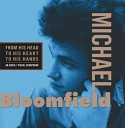 Michael Bloomfield - Born in Chicago