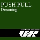 Push Pull - Dreaming of the Choir of Angels