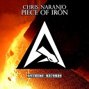 Chris Naranjo - Piece Of Iron Original Mix