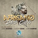 David Cujino - Africano Ozgur Uzar Remix