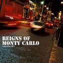 Reigns of Monty Carlo - Turn of Night Album Mix