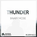 Binary Mode - Thunder Original Mix