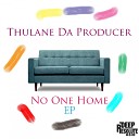 Thulane Da Producer - How Deep Can You Go Broken Beat Mix