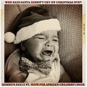 Romeo s Fault feat The Hope For Africa s Children… - Who Said Santa Doesn t Cry On Christmas Eve Original…