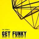 Kei Kohara - Get Funky Original Mix