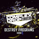 Destroy Programs - Kokoe Original Mix
